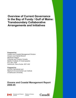 Overview of Current Governance in the Bay of Fundy / Gulf of Maine: Transboundary Collaborative Arrangements and Initiatives