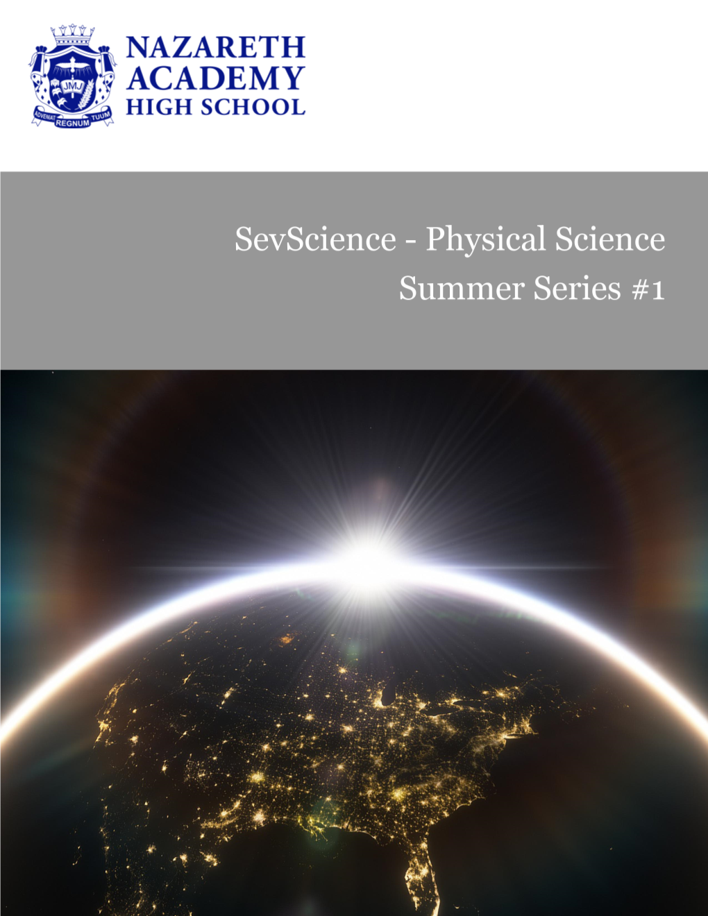 Sevscience - Physical Science Summer Series #1