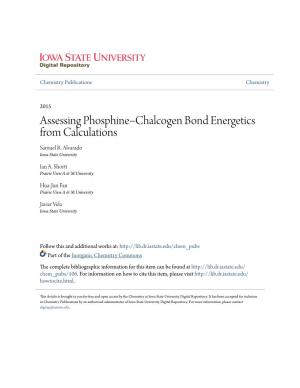 Assessing Phosphine−Chalcogen Bond Energetics from Calculations Samuel R