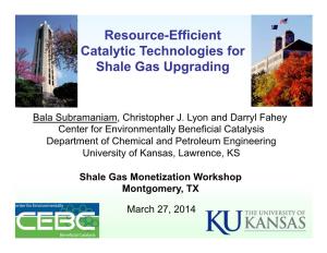 Resource-Efficient Catalytic Technologies for Shale Gas Upgrading