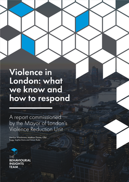 Violence in London: What We Know and How to Respond