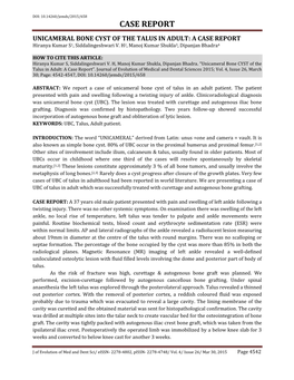 CASE REPORT UNICAMERAL BONE CYST of the TALUS in ADULT: a CASE REPORT Hiranya Kumar S1, Siddalingeshwari V