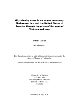 Why Winning a War Is No Longer Necessary: Modern Warfare and the United States of America Through the Prism of the Wars of Vietnam and Iraq