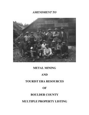Amendment to Metal Mining and Tourist Era Resources