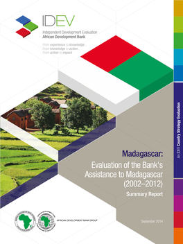 Evaluation of the Bank's Assistance to Madagascar (2002–2012) Summary Report