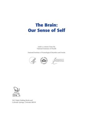The Brain: Our Sense of Self