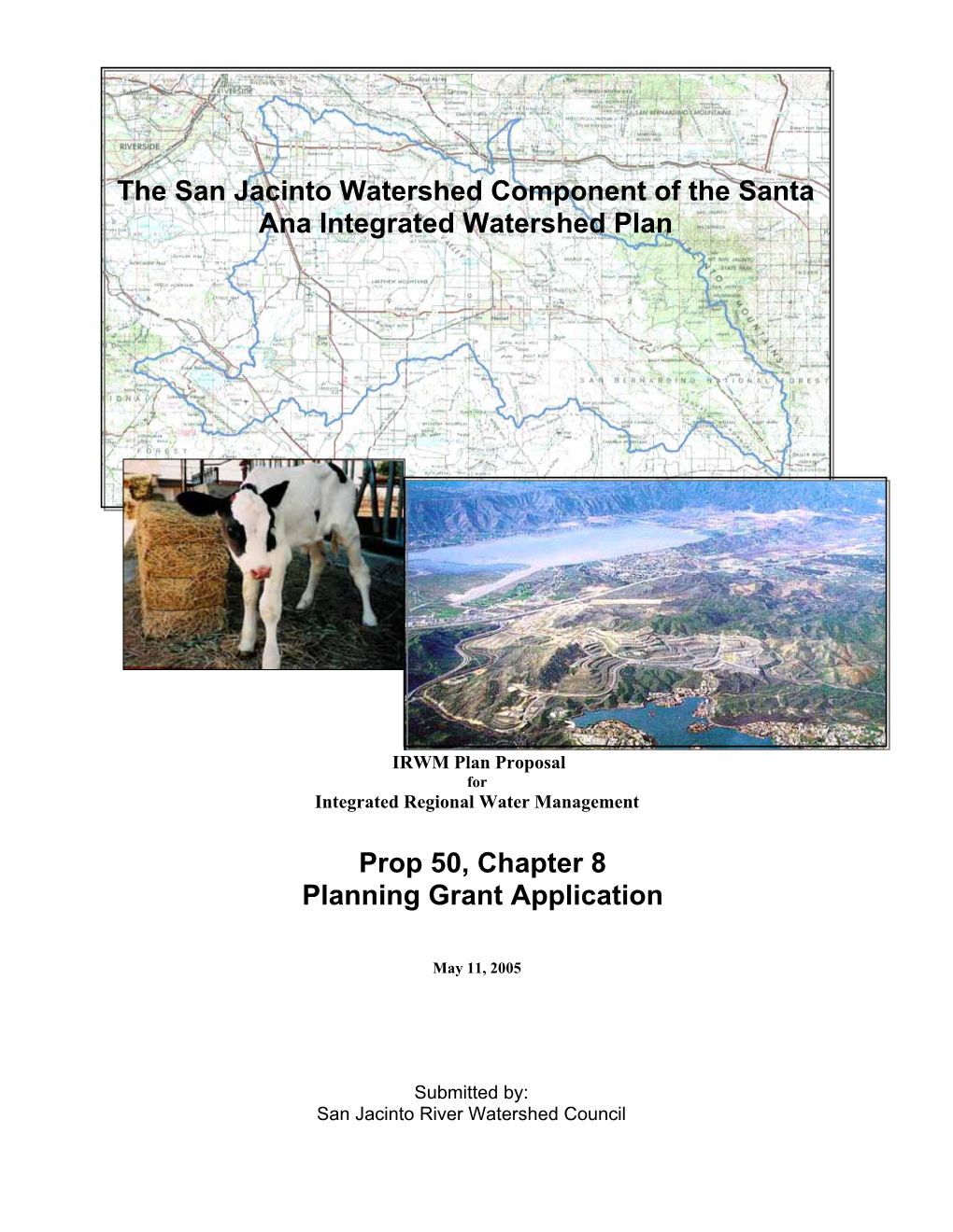 The San Jacinto Watershed Component of the Santa Ana Integrated Watershed Plan