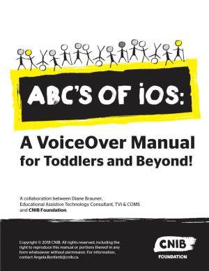 ABC's of Ios: a Voiceover Manual for Toddlers and Beyond!