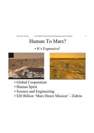Human to Mars? • It’S Expensive!