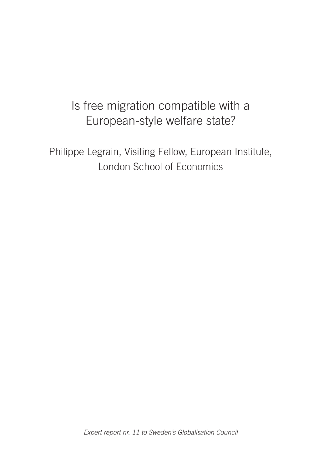 Is Free Migration Compatible with a European-Style Welfare State?