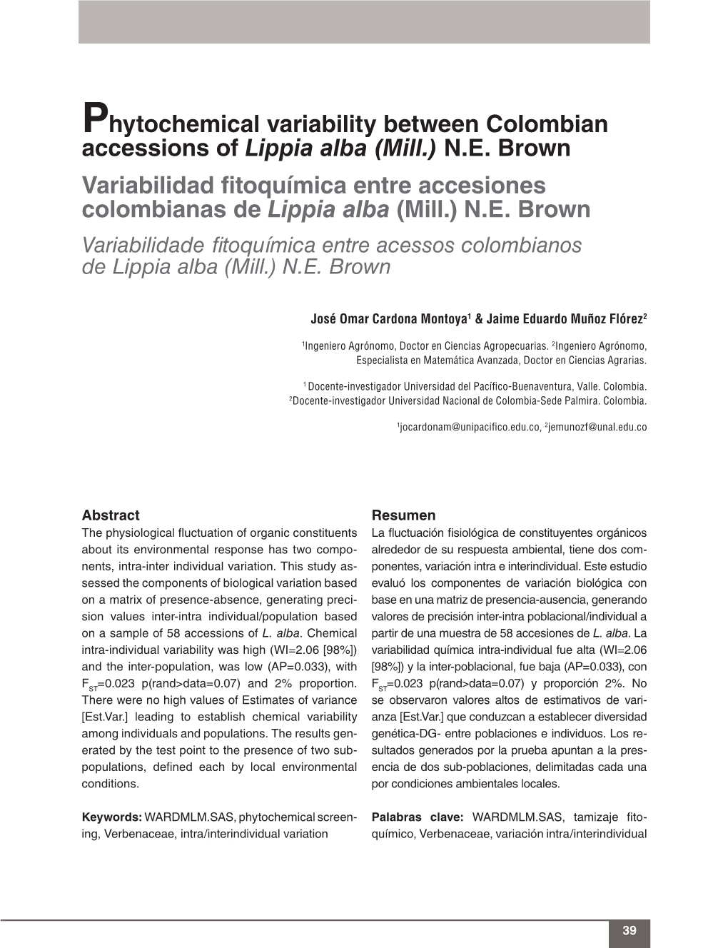 Phytochemical Variability Between Colombian Accessions of Lippia Alba (Mill.) N.E. Brown Variabilidad Fitoquímica Entre Accesio