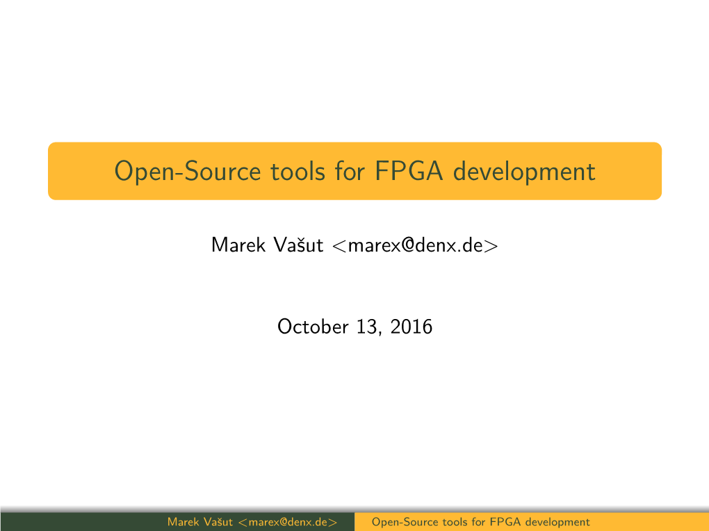 Open-Source Tools for FPGA Development