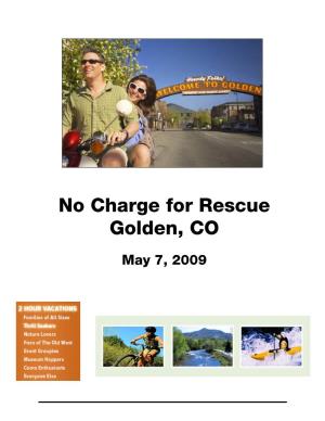 No Charge for Rescue Golden, CO