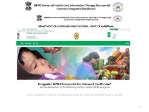 Integrated GPMS Transportal for Universal Healthcare* Sustainable Action for Transforming Human Capital (SATH) Program