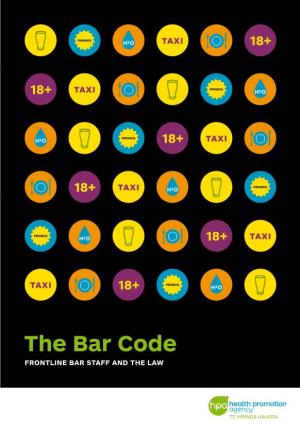 The Bar Code FRONTLINE BAR STAFF and the LAW PROMO$