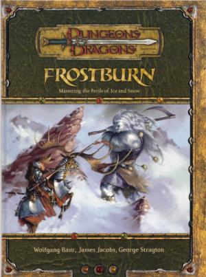 Frostburn: Mastering the Perils of Ice and Snow, and Their Respective Logos, and Wizards Product Names Are Trademarks of Wizards of the Coast, Inc., in the U.S.A
