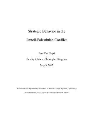 Strategic Behavior in the Israeli-Palestinian Conflict