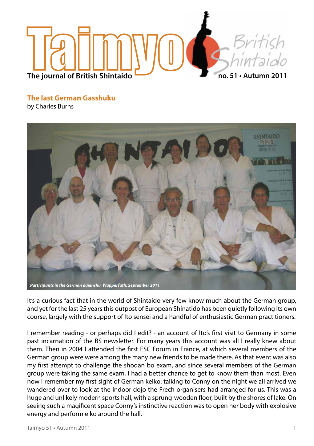 The Journal of British Shintaido No. 51 • Autumn 2011 the Last German