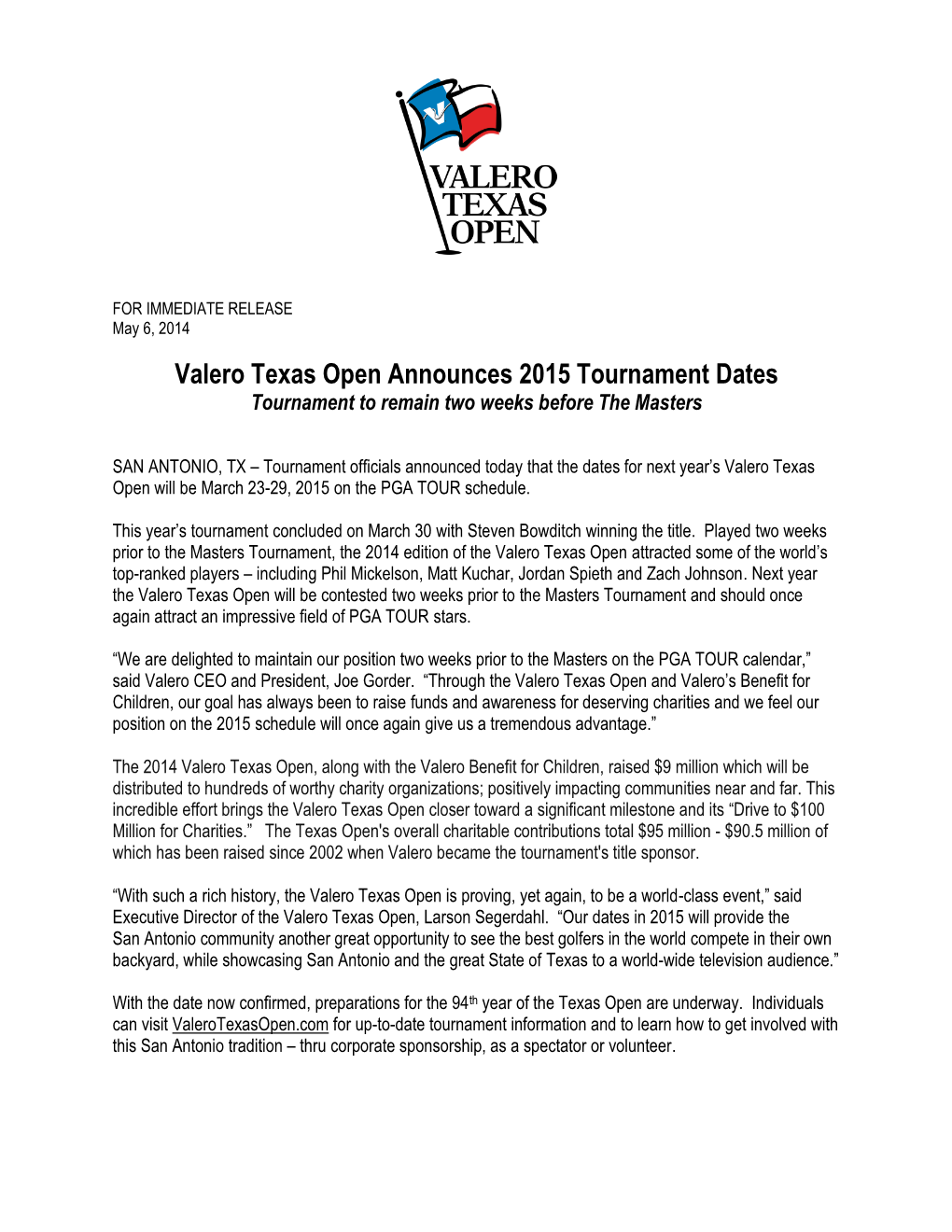 Valero Texas Open Announces 2015 Tournament Dates Tournament to Remain Two Weeks Before the Masters