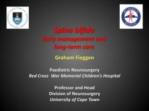 Spina Bifida Early Management and Long-Term Care Graham Fieggen