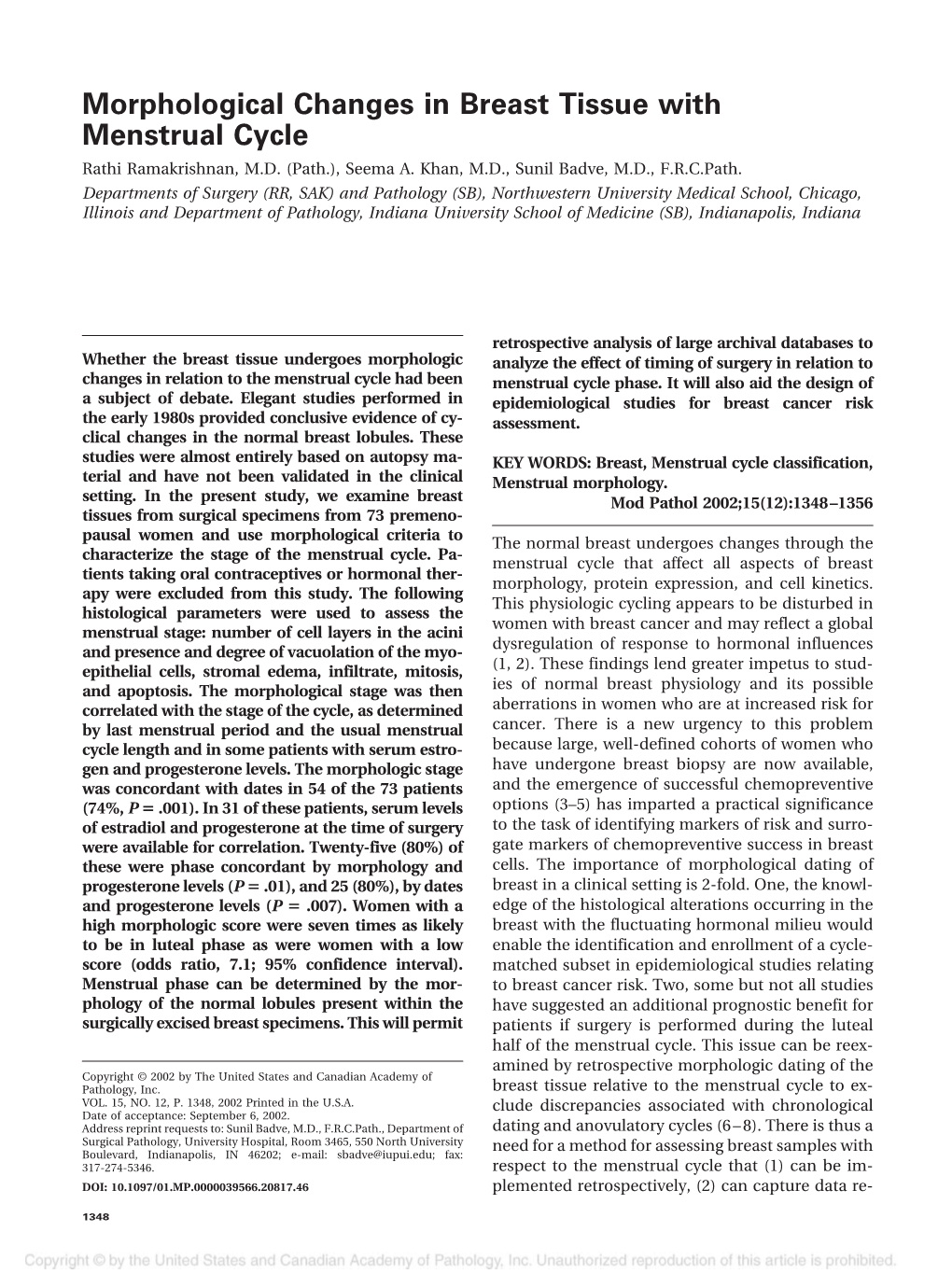 Morphological Changes in Breast Tissue with Menstrual Cycle Rathi Ramakrishnan, M.D