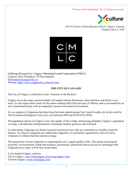 Calgary Municipal Land Corporation (CMLC) Contacts: Kate Thompson, VP Development Kthompson@Calgarymlc.Ca Website