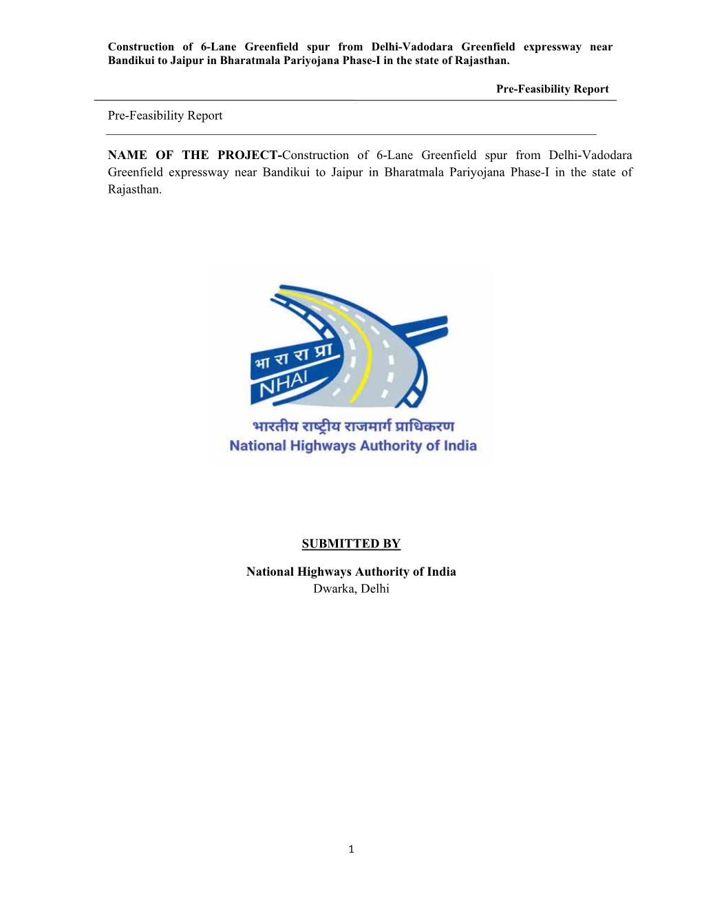 Construction of 6-Lane Greenfield Spur from Delhi-Vadodara Greenfield Expressway Near Bandikui to Jaipur in Bharatmala Pariyojana Phase-I in the State of Rajasthan