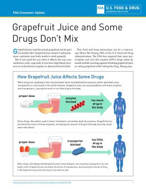 Grapefruit Juice and Some Drugs Don't