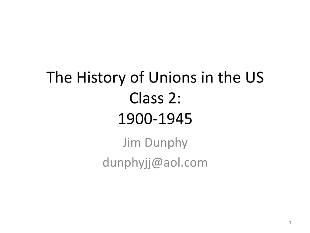 The History of Unions in the US Class 1: Origins