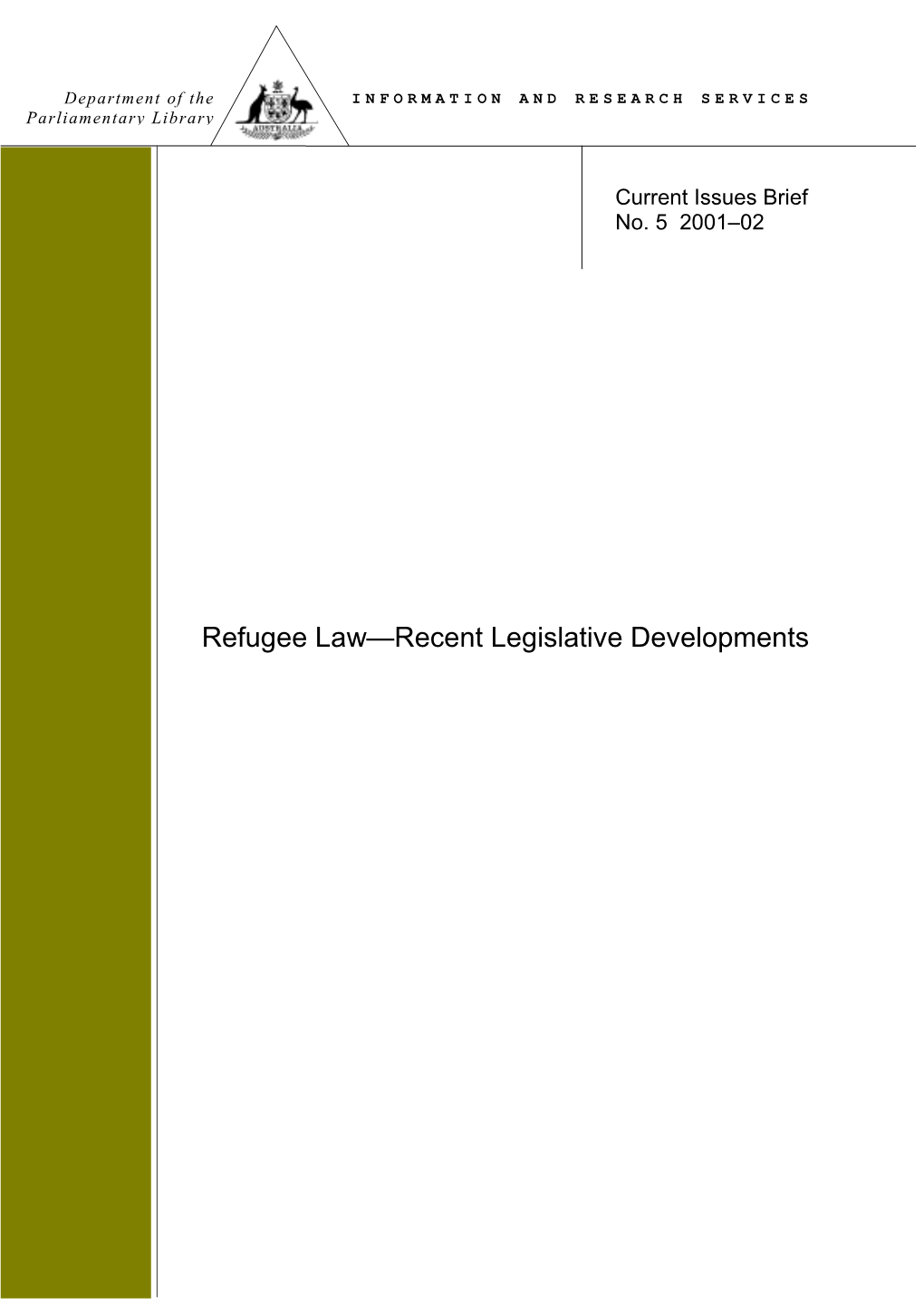 Refugee Law-Recent Legislative Developments