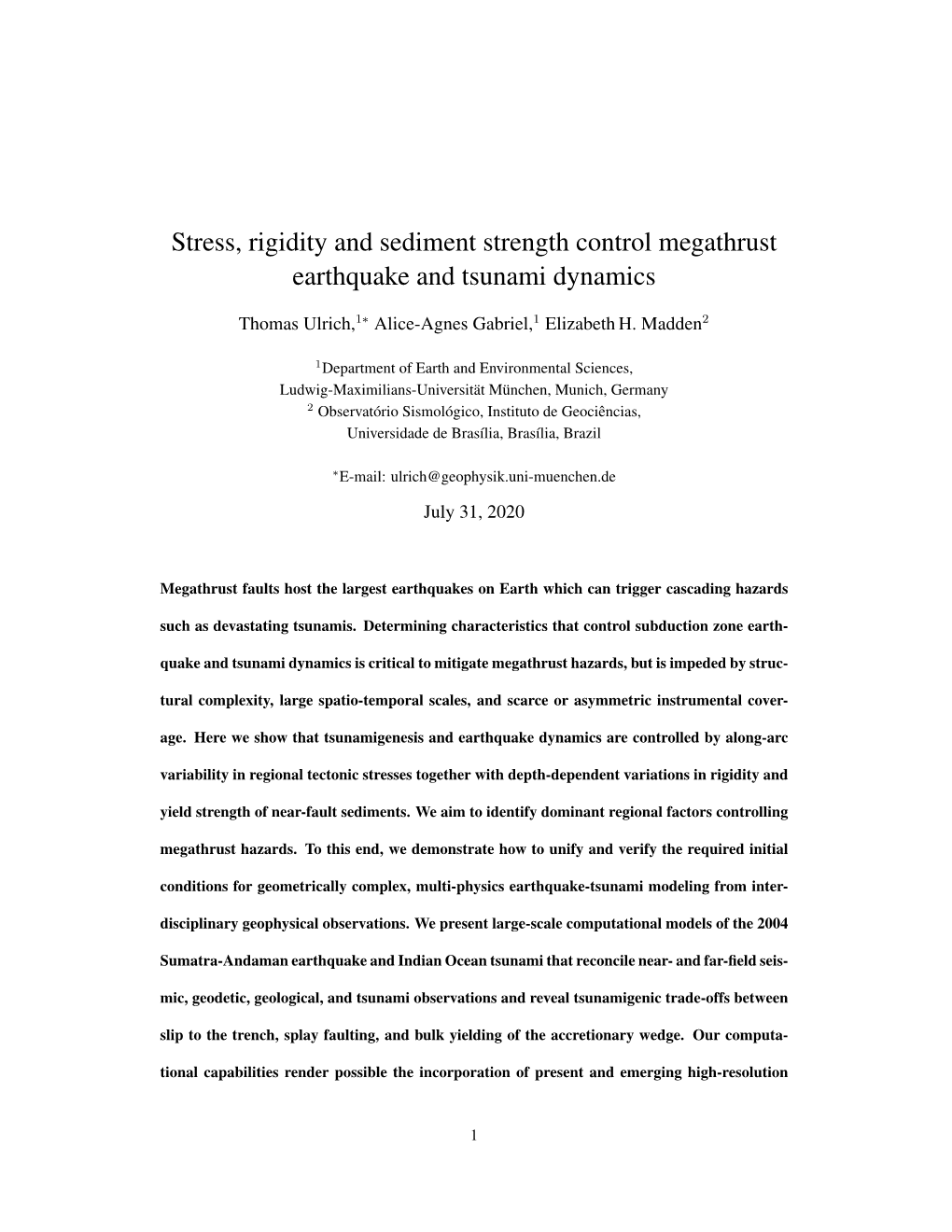 Stress, Rigidity and Sediment Strength Control Megathrust Earthquake and Tsunami Dynamics