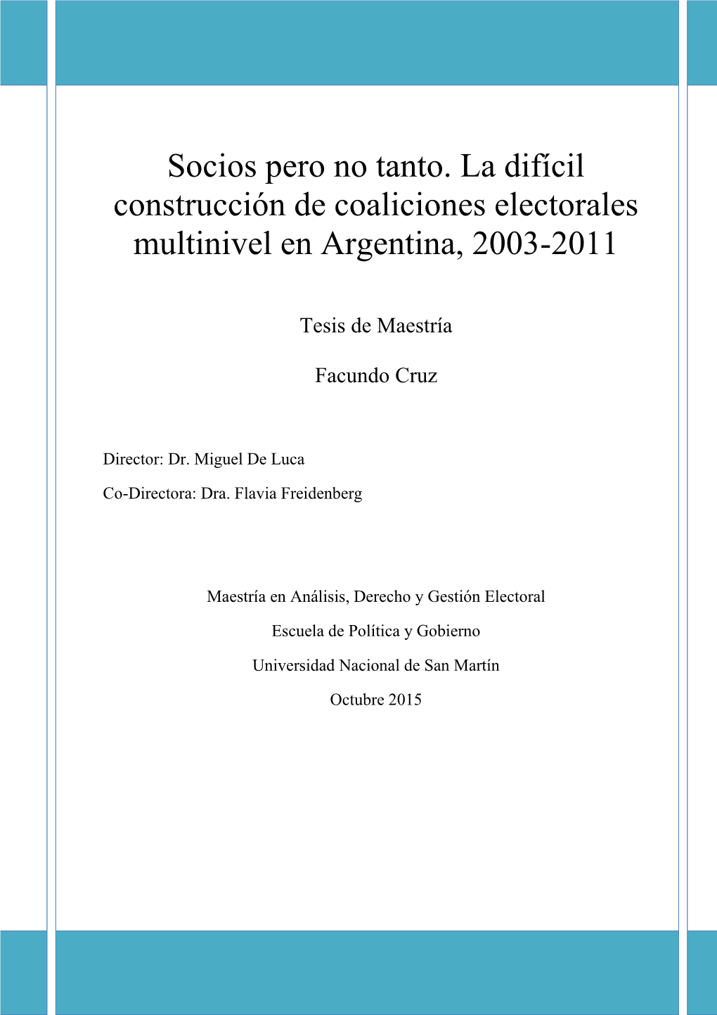 La Difícil Construcción De Coaliciones Electorales Multinivel En Argentina, 2003-2011