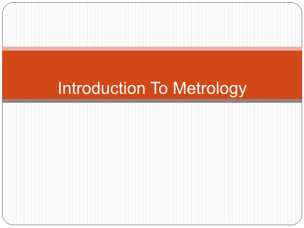 Introduction to Metrology