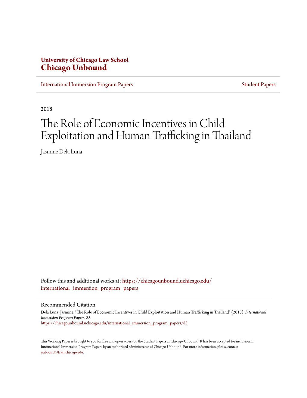 The Role of Economic Incentives in Child Exploitation and Human Trafficking in Thailand Jasmine Dela Luna
