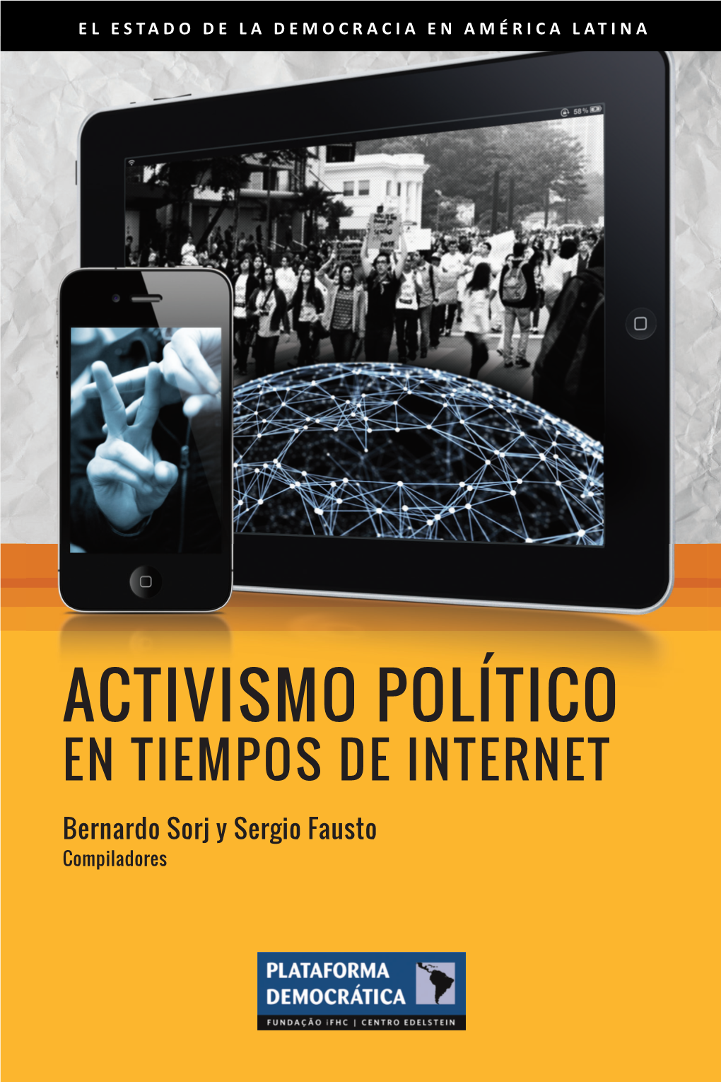 Activismo Político En Tiempos De Internet