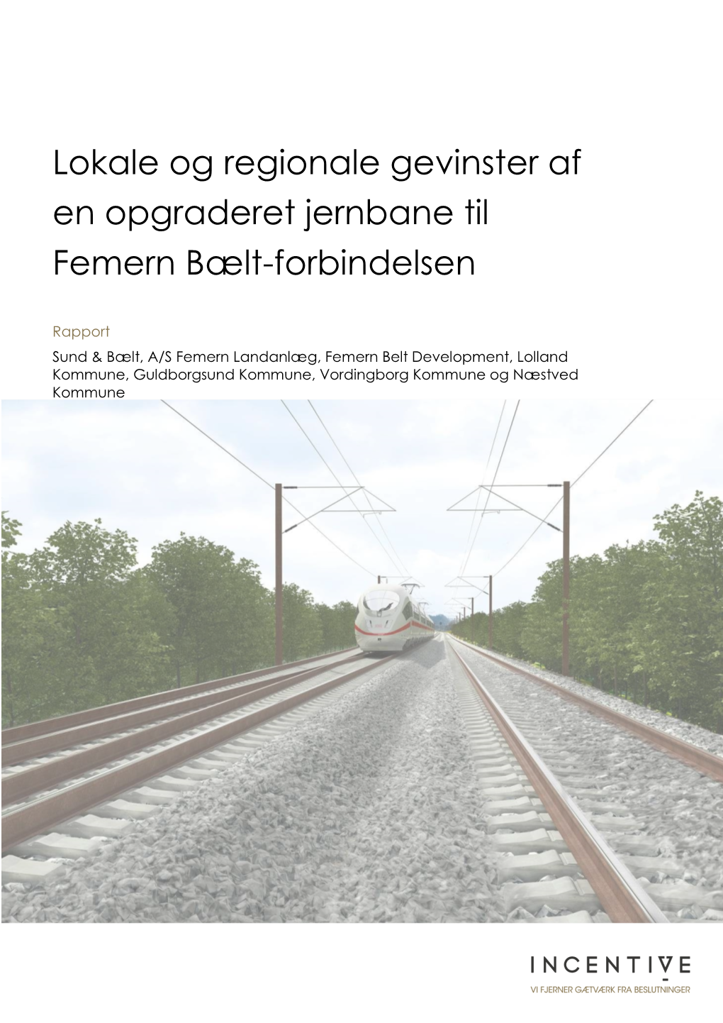 Lokale Og Regionale Gevinster Af En Opgraderet Jernbane Til Femern Bælt-Forbindelsen