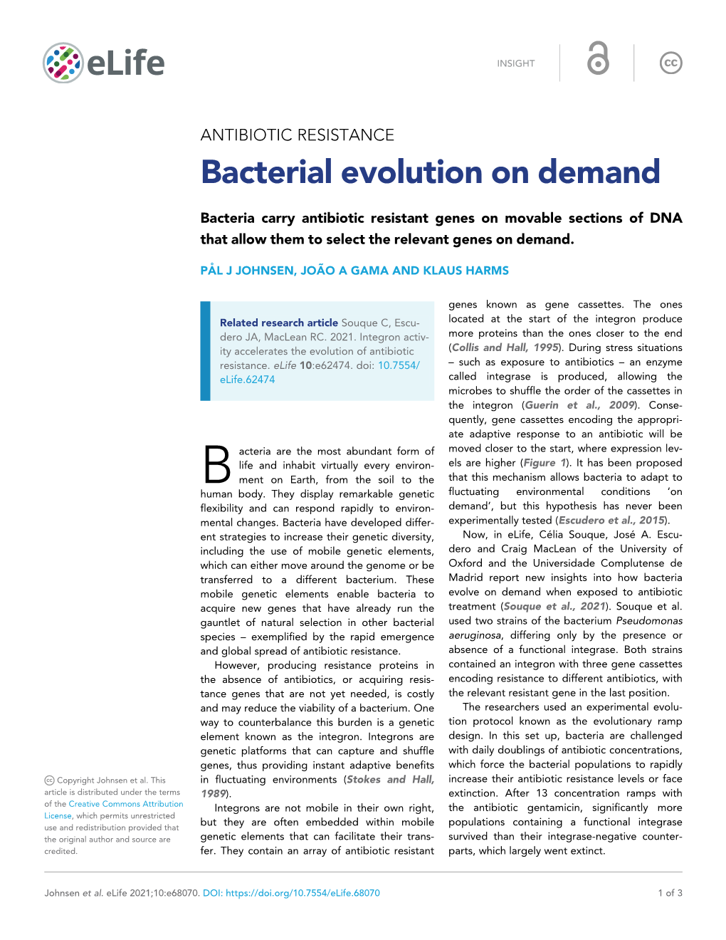 Bacterial Evolution on Demand