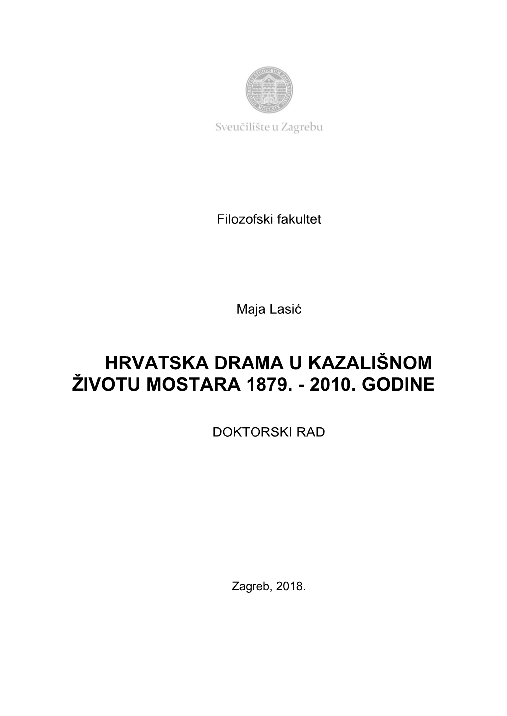 Hrvatska Drama U Kazališnom Životu Mostara 1879. - 2010