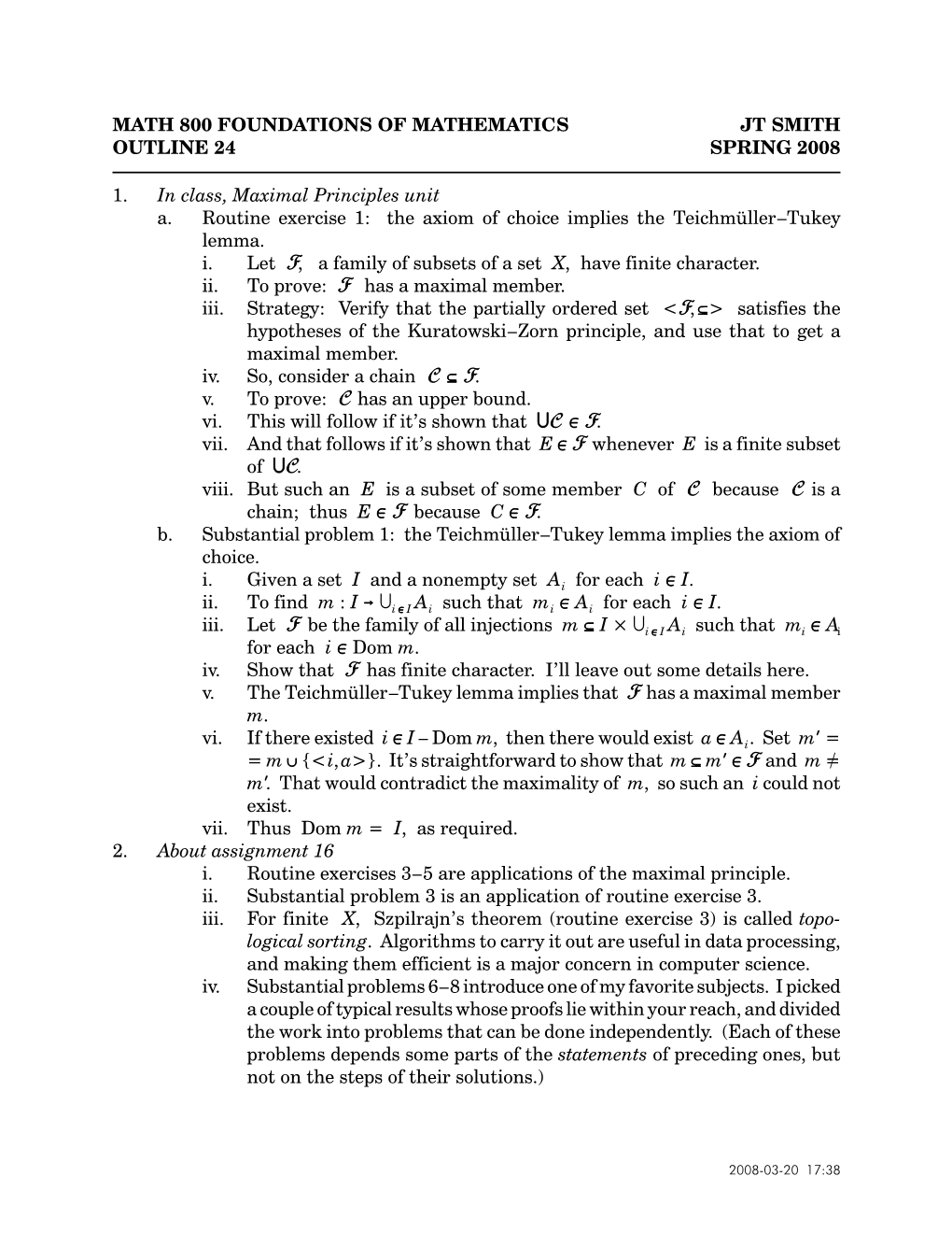 Math 800 Foundations of Mathematics Jt Smith Outline 24 Spring 2008