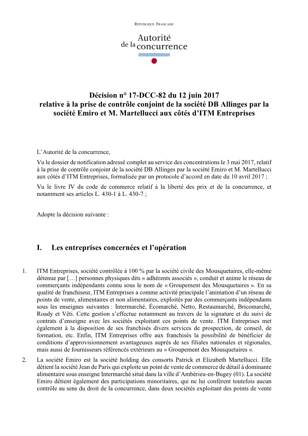 Décision N° 17-DCC-82 Du 12 Juin 2017 Relative À La Prise De Contrôle Conjoint De La Société DB Allinges Par La Société Emiro Et M