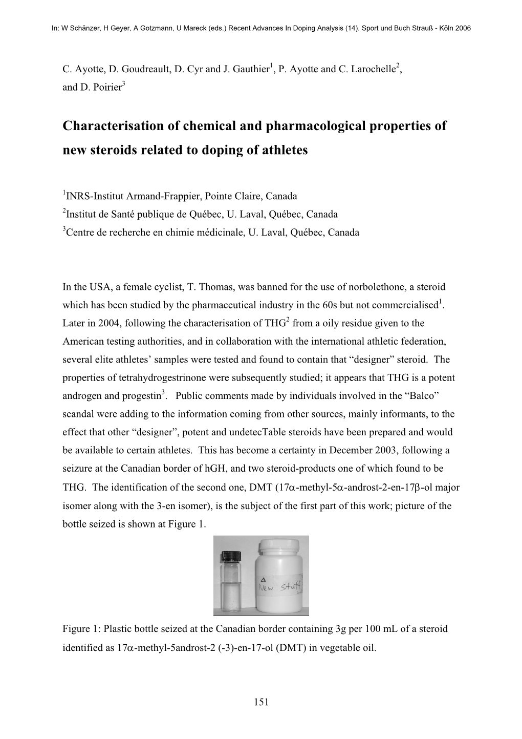 Characterisation of Chemical and Pharmacological Properties of New Steroids Related to Doping of Athletes