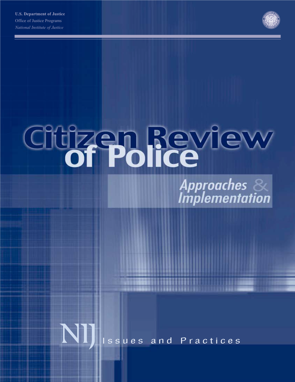 Citizen Review of Police : Approaches and Implementation