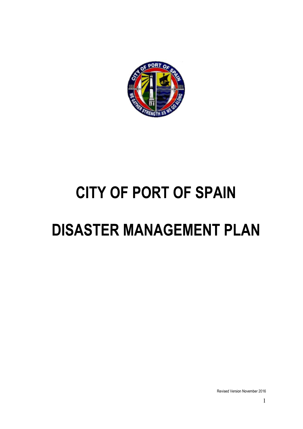 City of Port of Spain Disaster Management Plan Takes Precedence in the Event of a Conflict