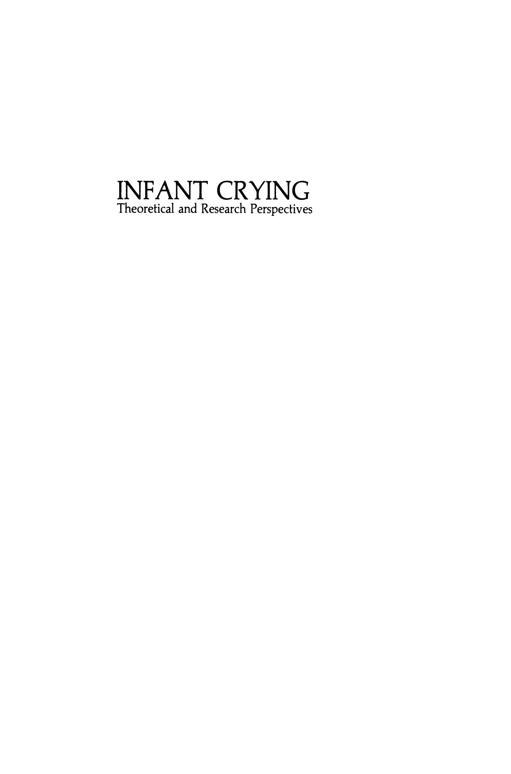 INFANT CRYING Theoretical and Research Perspectives \0 Sarai,} Z
