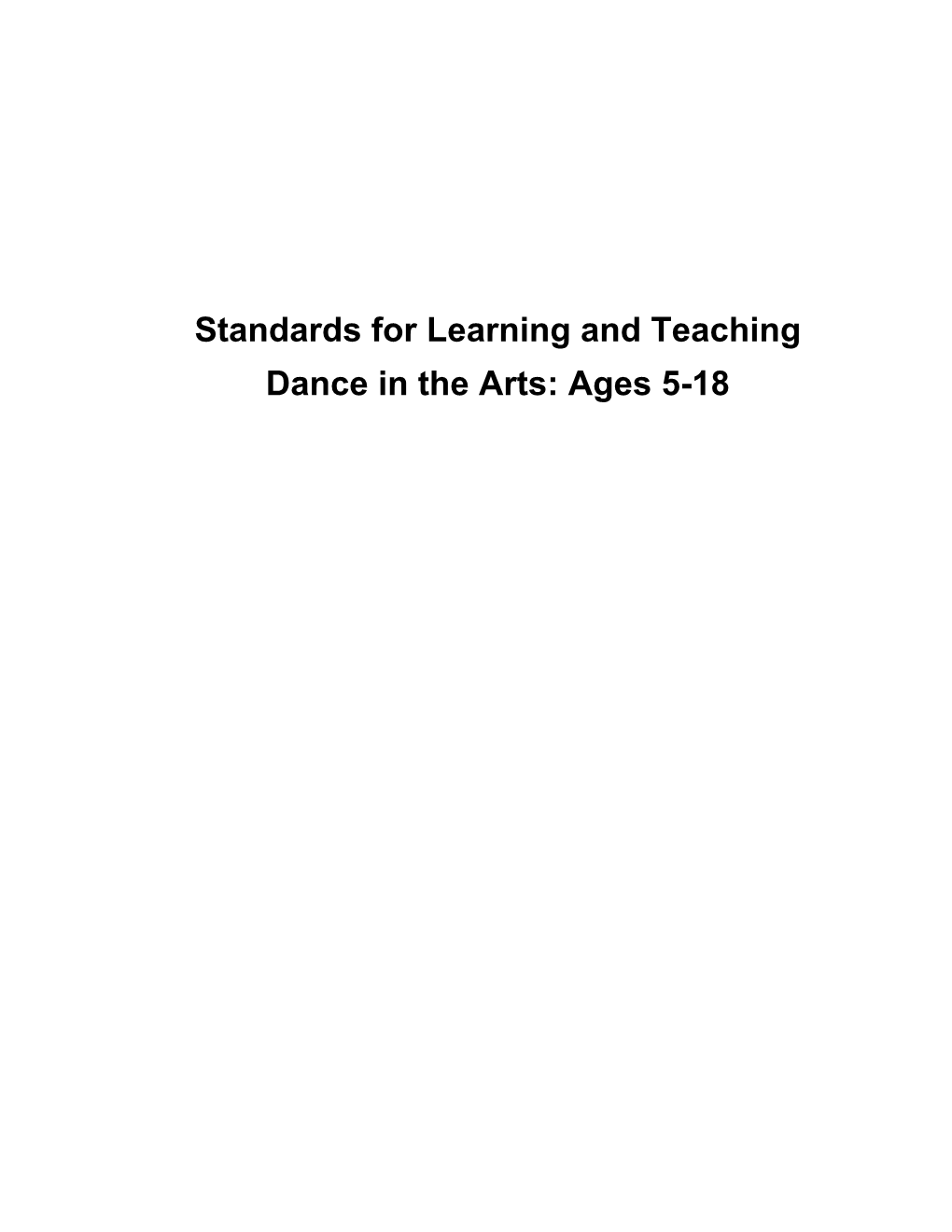 Standards for Learning and Teaching Dance in the Arts Table of Contents