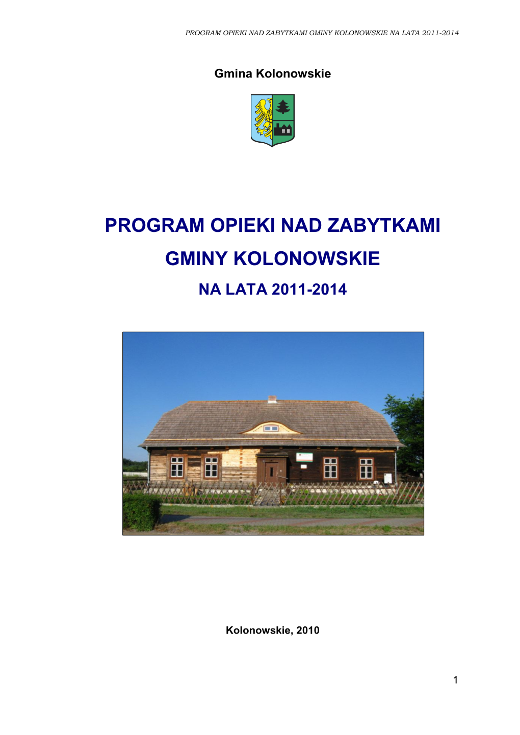 Program Opieki Nad Zabytkami Gminy Kolonowskie Na Lata 2011-2014