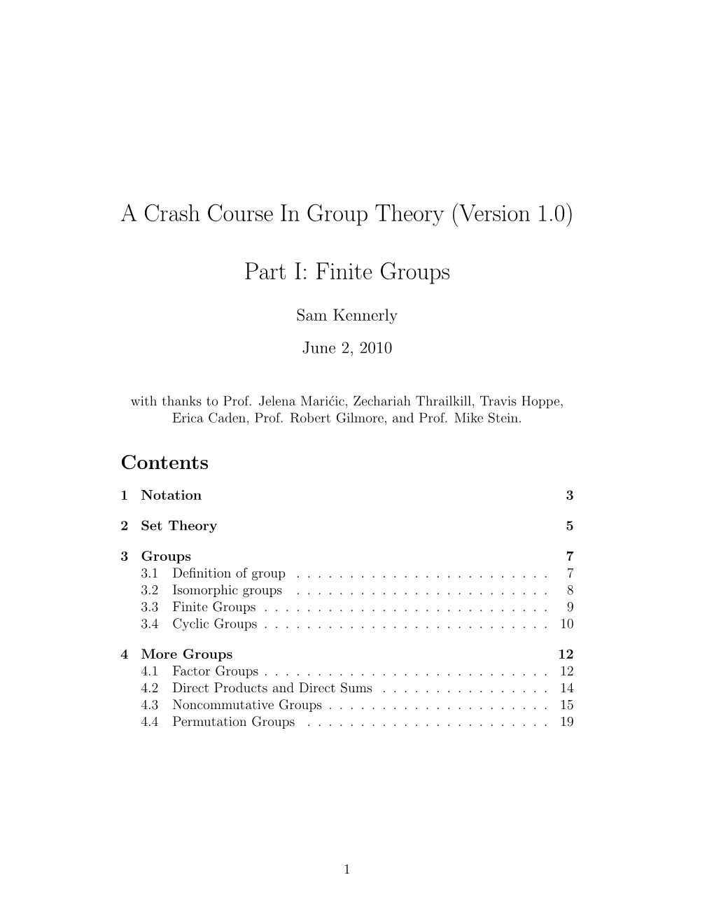 A Crash Course in Group Theory (Version 1.0) Part I: Finite Groups