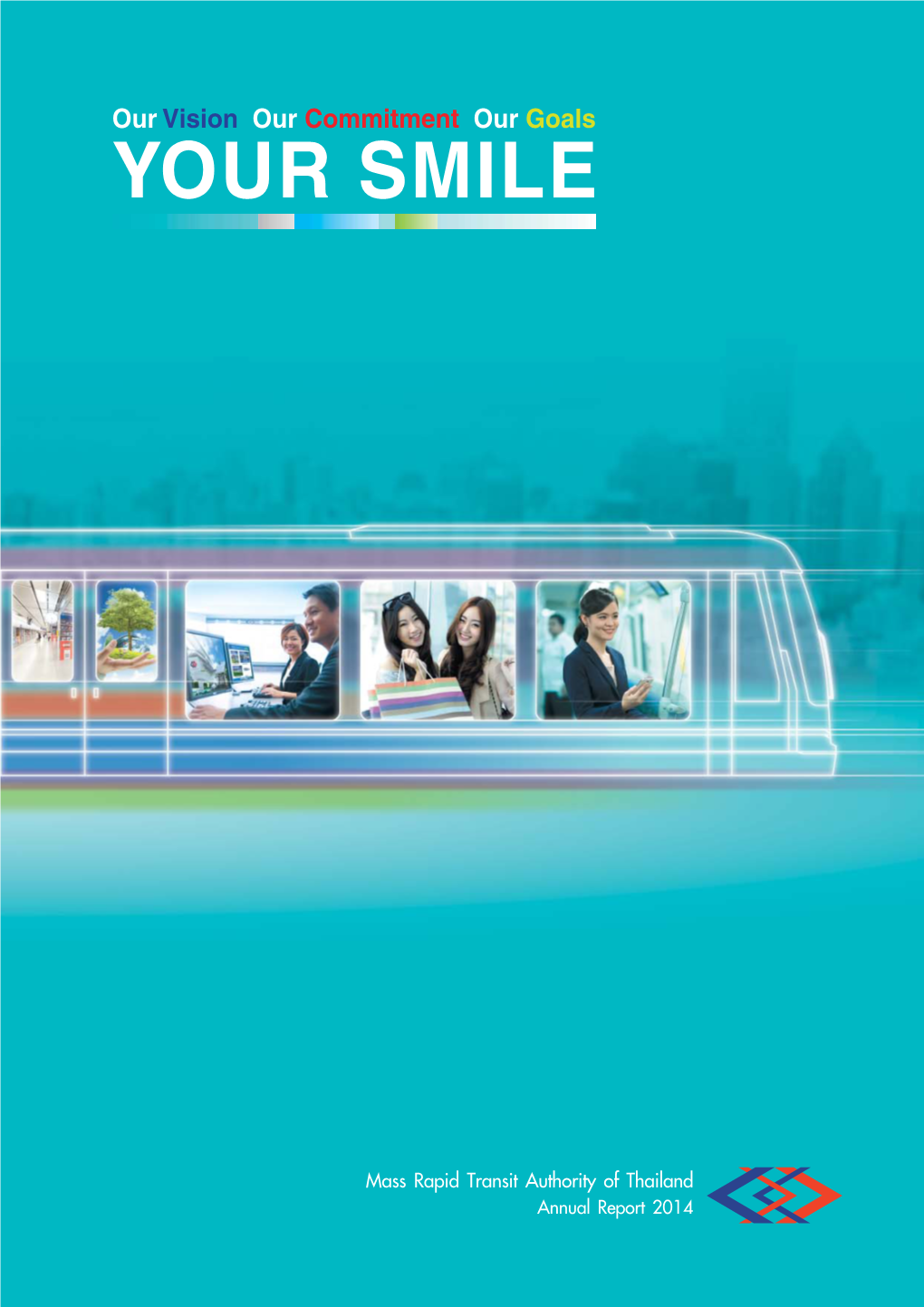 Mass Rapid Transit Authority of Thailand Annual Report 2014 Contents