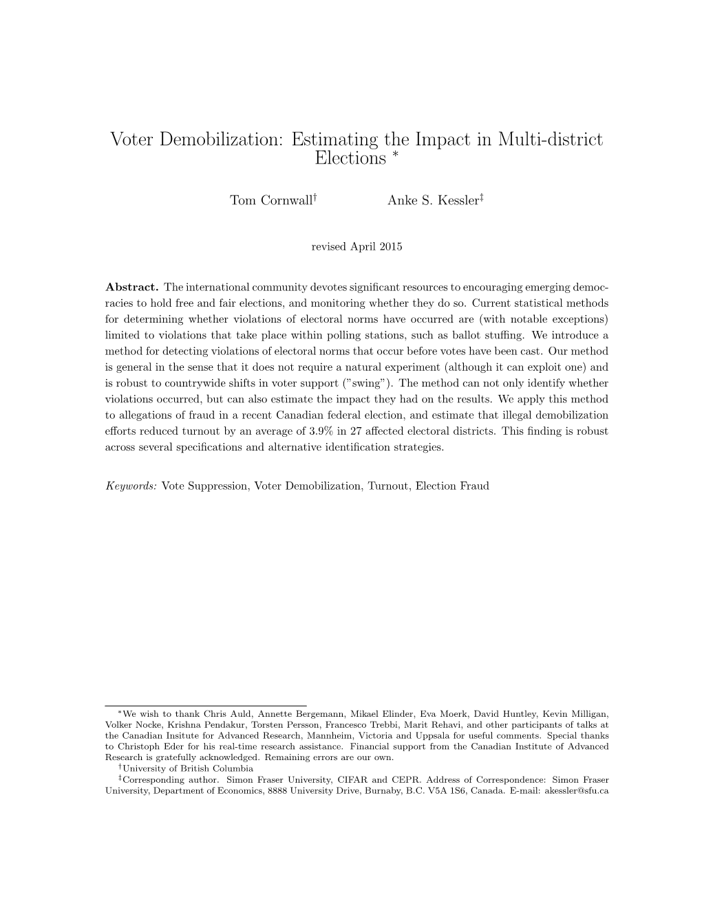 Voter Demobilization: Estimating the Impact in Multi-District Elections ⇤