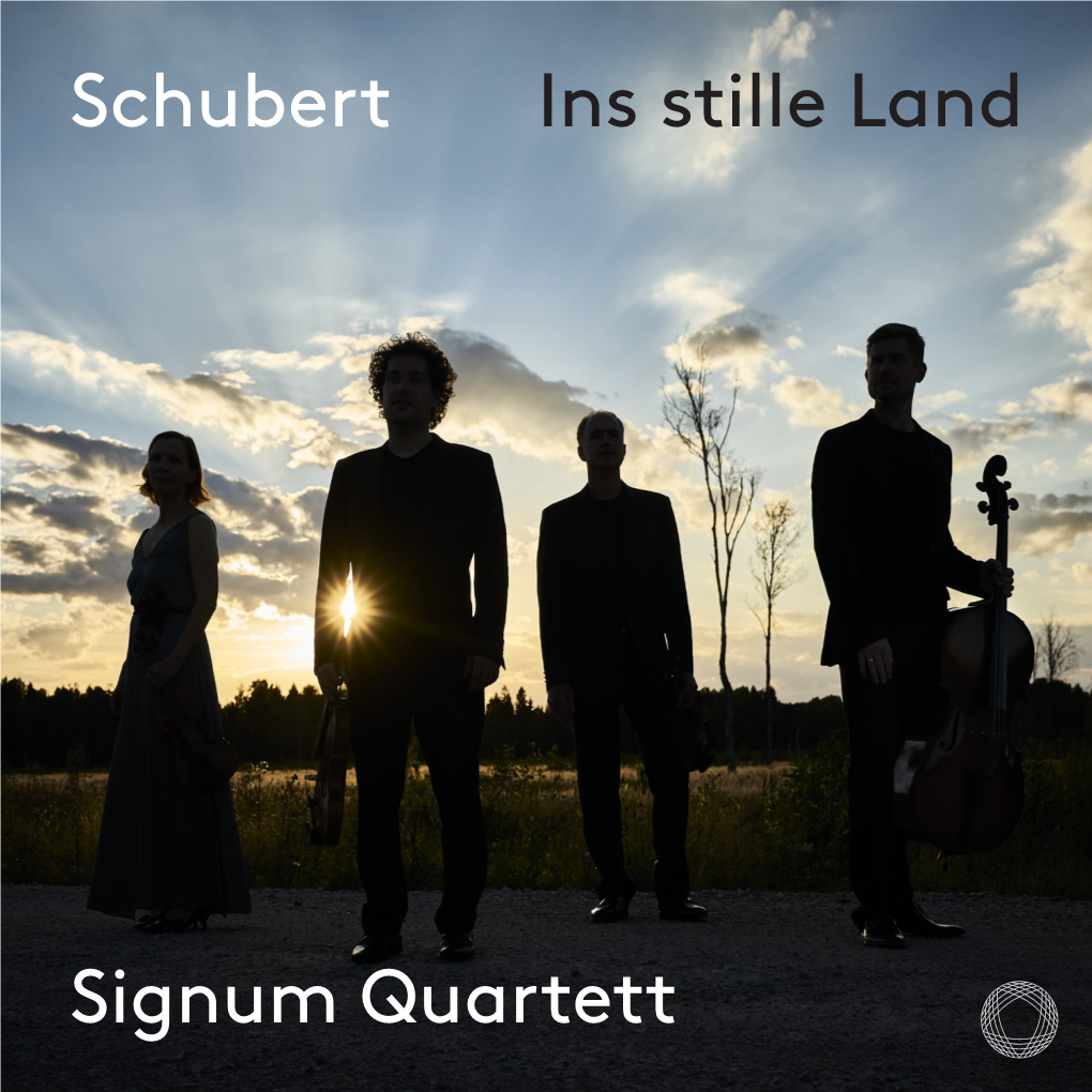 Schubert Ins Stille Land Signum Quartett